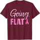 Going Flat Mastectomy Breast Cancer Hero T-Shirt - T-Shirt | Maroon