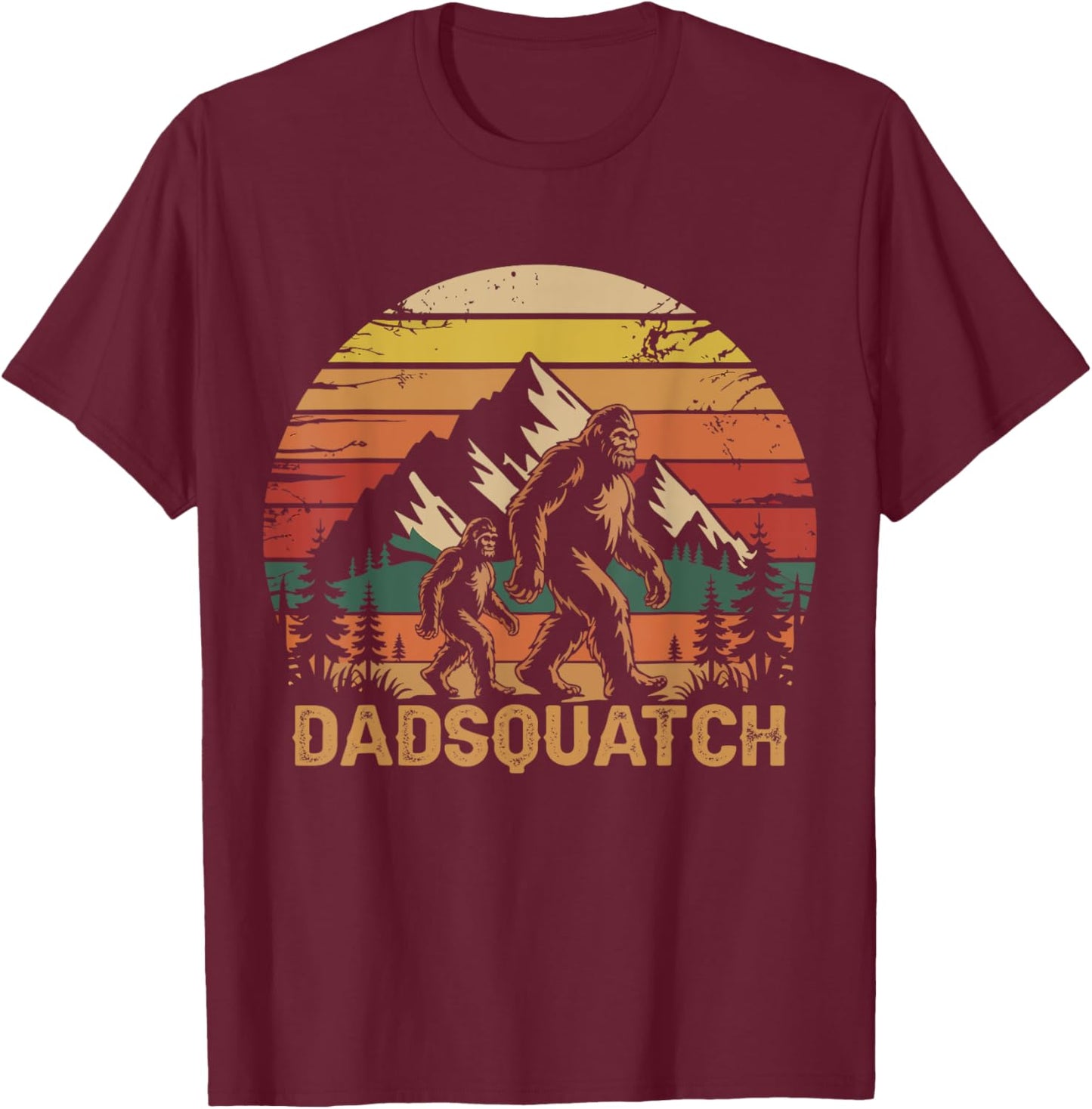 Dad Squatch Funny Bigfoot Fathers Day Sasquatch T-Shirt - T-Shirt | Maroon