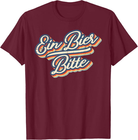 Retro Ein Bier Bitte Funny Vintage Beer German Oktoberfest T-Shirt - T-Shirt | Maroon