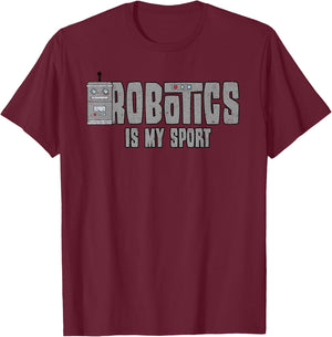 Robotics Is My Sport Robot Engineering Vintage Robotics T-Shirt - T-Shirt | Maroon