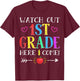 Watch Out 1st Grade Here I Come Back to School Gift T-Shirt - T-Shirt | Maroon