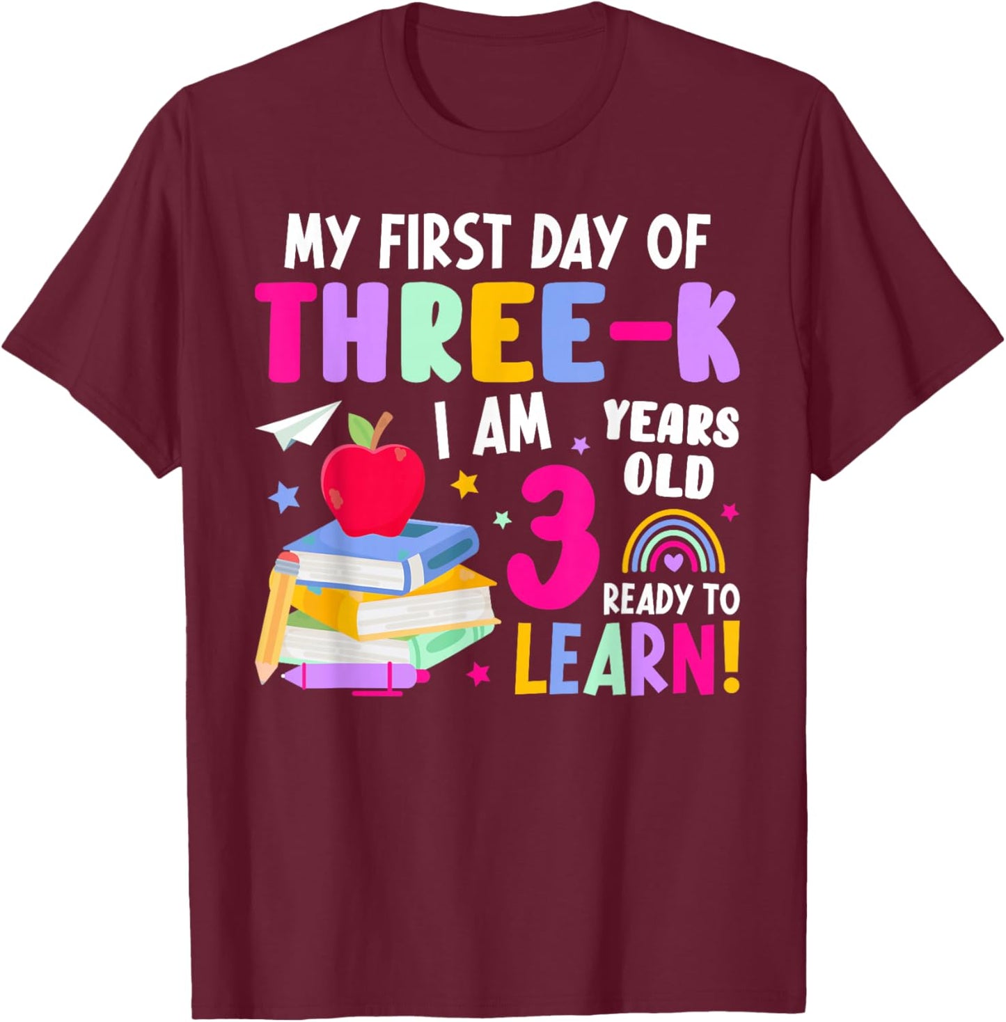 My First Day of Three-K 3K Student 3K Teacher T-Shirt - T-Shirt | Maroon