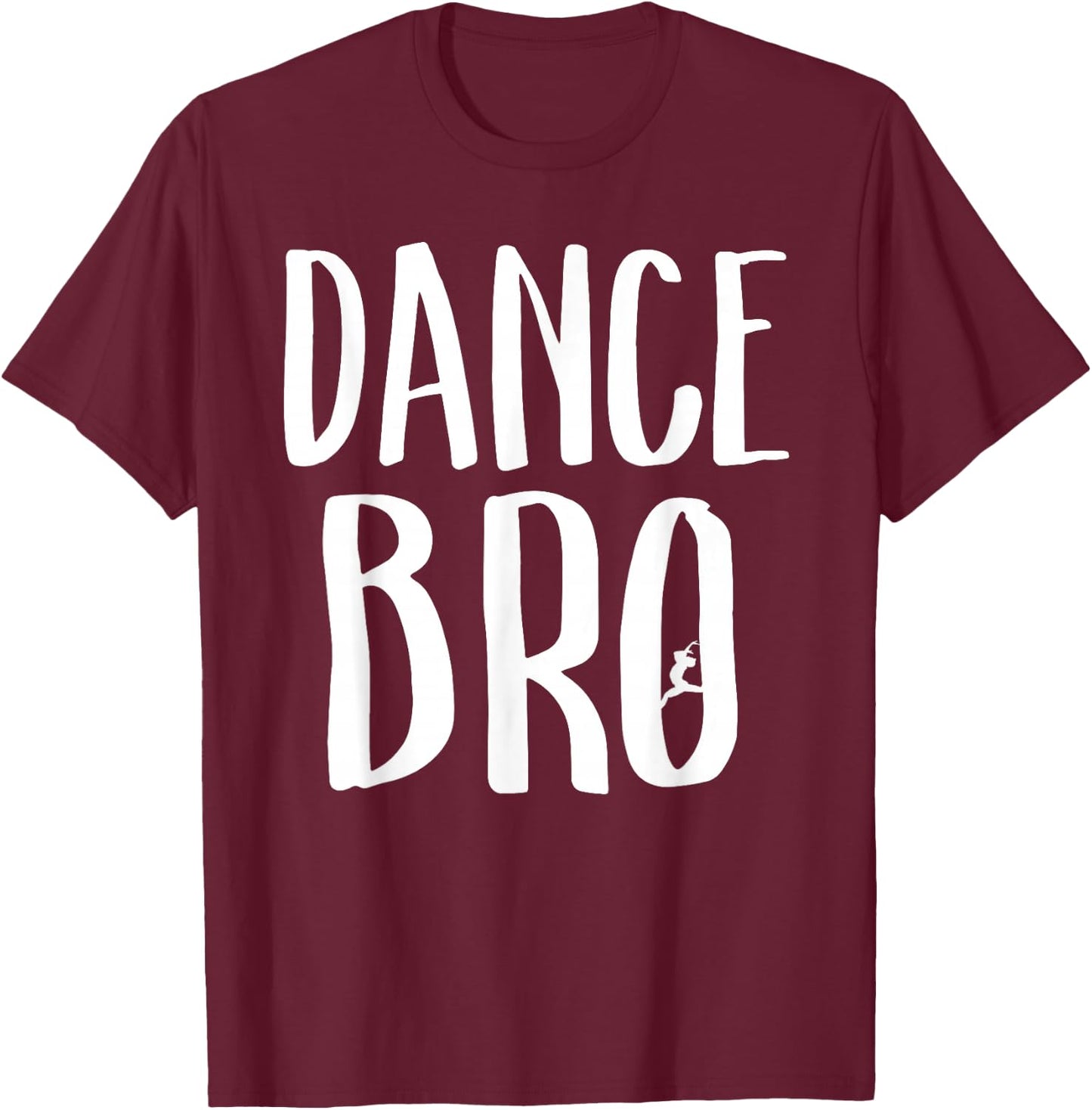 Dance Bro Proud Brother Of Dancer Matching Family Showcase T-Shirt - T-Shirt | Maroon