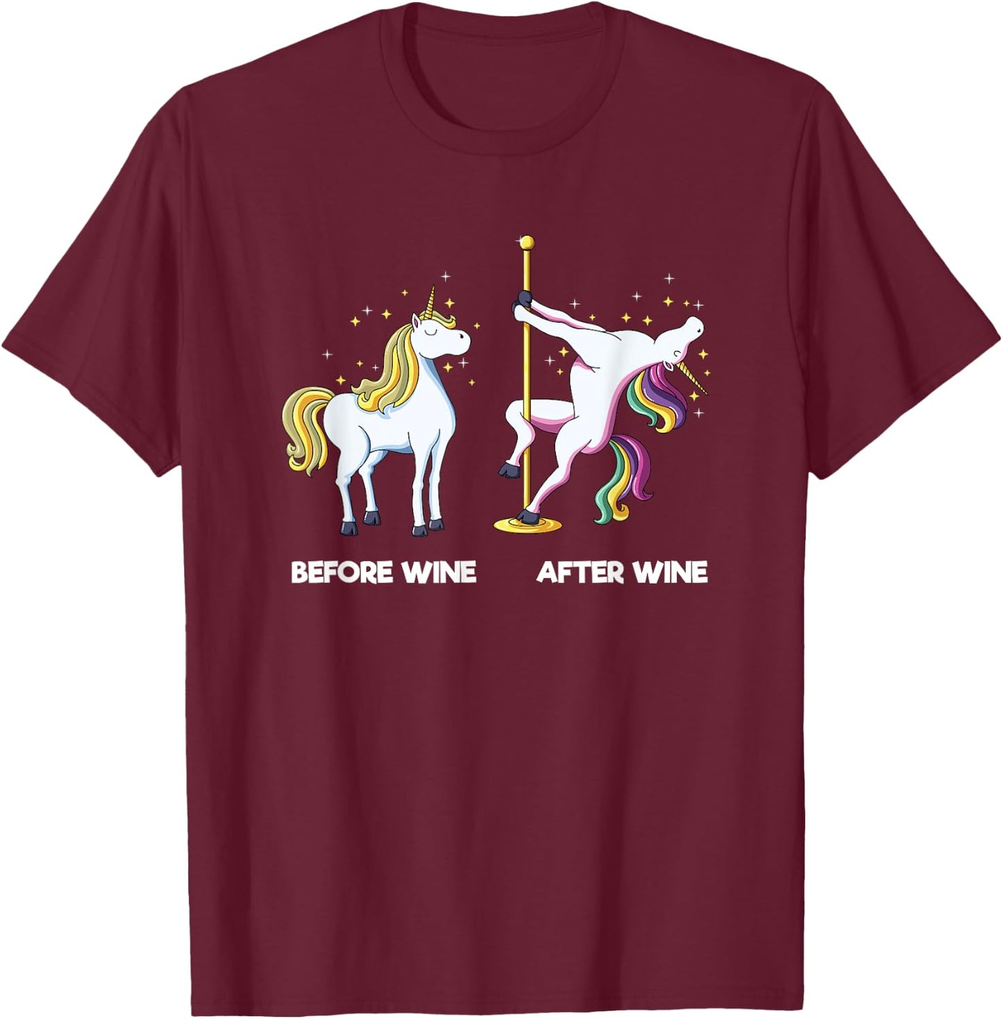 Funny Unicorn Before Wine After Wine design Dancing Pole T-Shirt - T-Shirt | Maroon