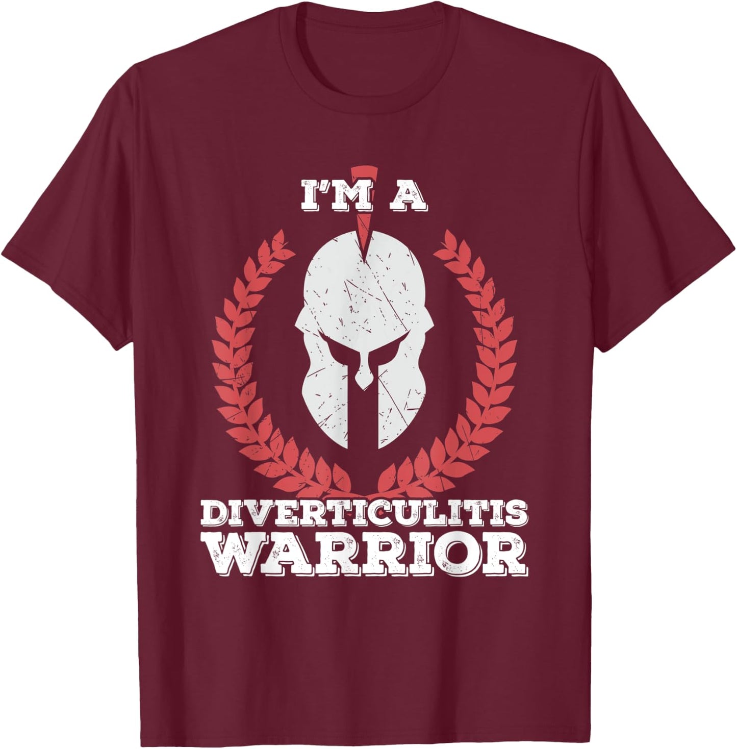 I'm a Diverticulitis Warrior Diverticulitis Awareness T-Shirt - T-Shirt | Maroon