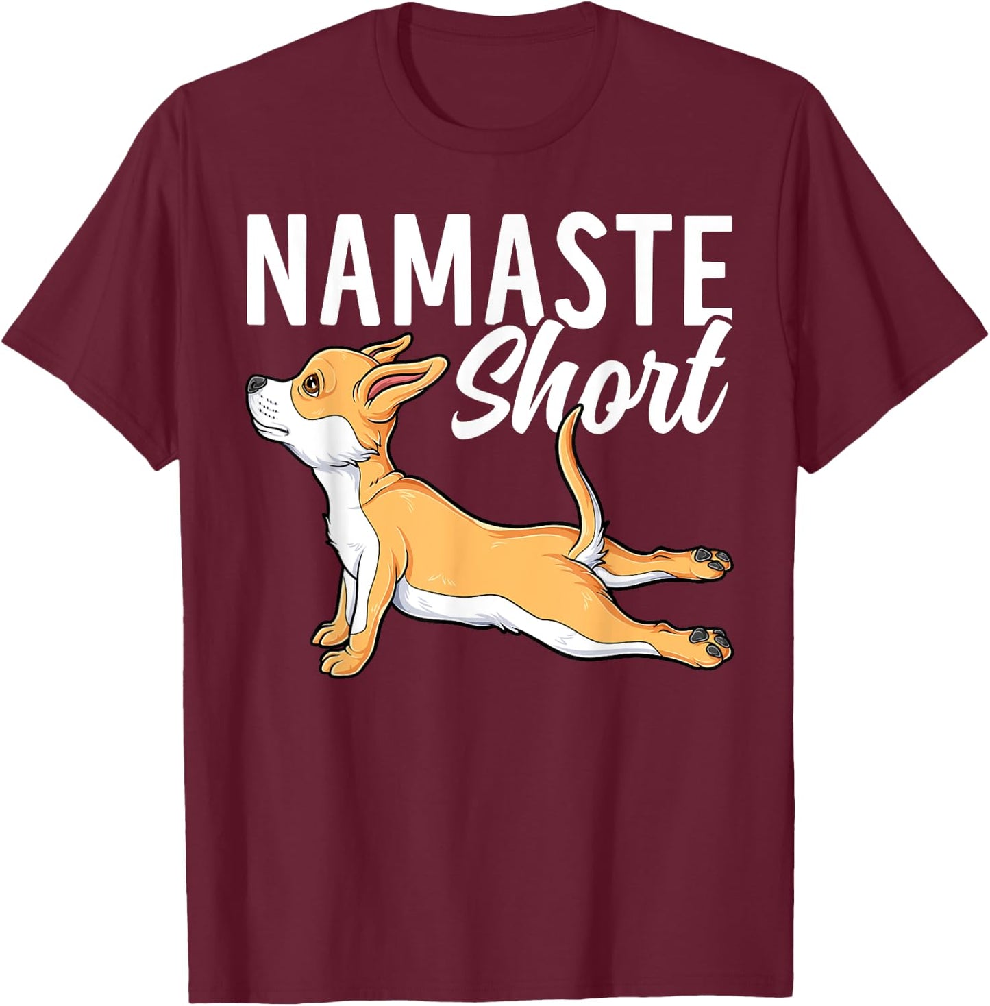 Namaste Short Funny Chihuahua Dog Lover Yoga Pose T-Shirt - T-Shirt | Maroon