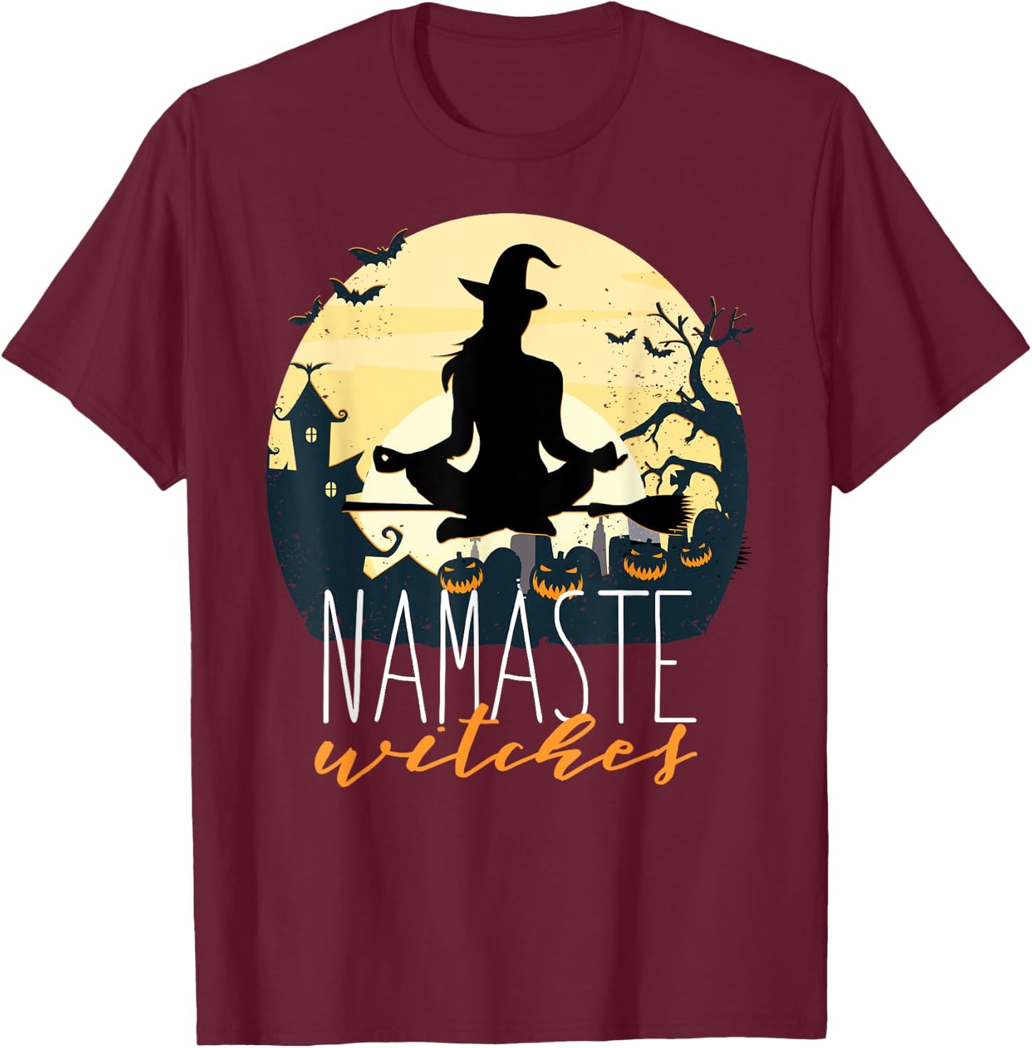 NAMASTE WITCHES Halloween Funny Yoga Witch Meme T-Shirt - T-Shirt | Maroon