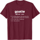 Funny Ice Hockey Goalie Definition Goaltender Gift T-Shirt - T-Shirt | Maroon