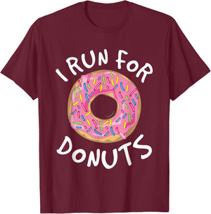 Funny Donut - I Run For Donuts Shirt - Running T-Shirt - T-Shirt | Maroon