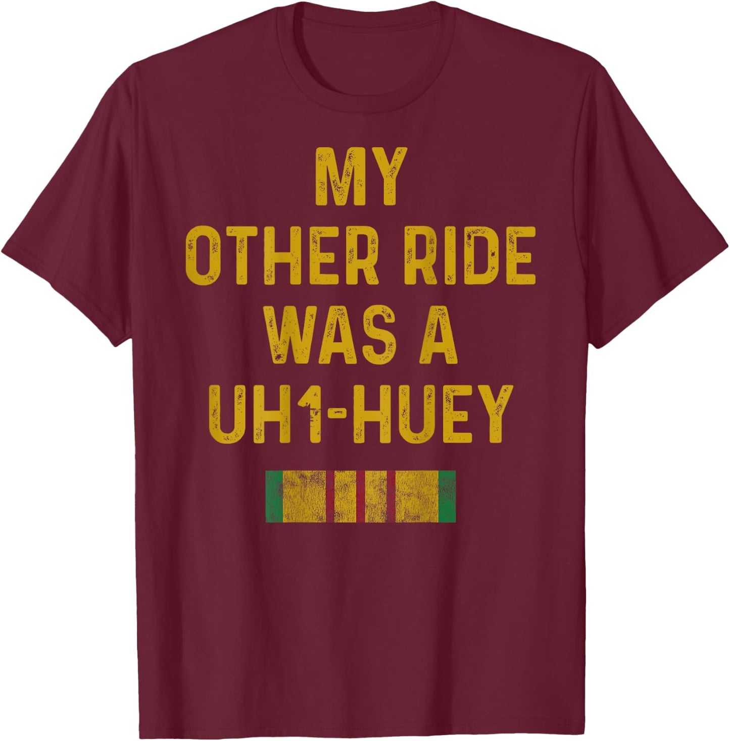 Vietnam Veteran Gift Dad Men Vet Biker Other Ride UH1 Huey T-Shirt - T-Shirt | Maroon