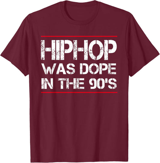 Quote Hiphop was Dope in The 90's - Gangster T-Shirt - T-Shirt | Maroon