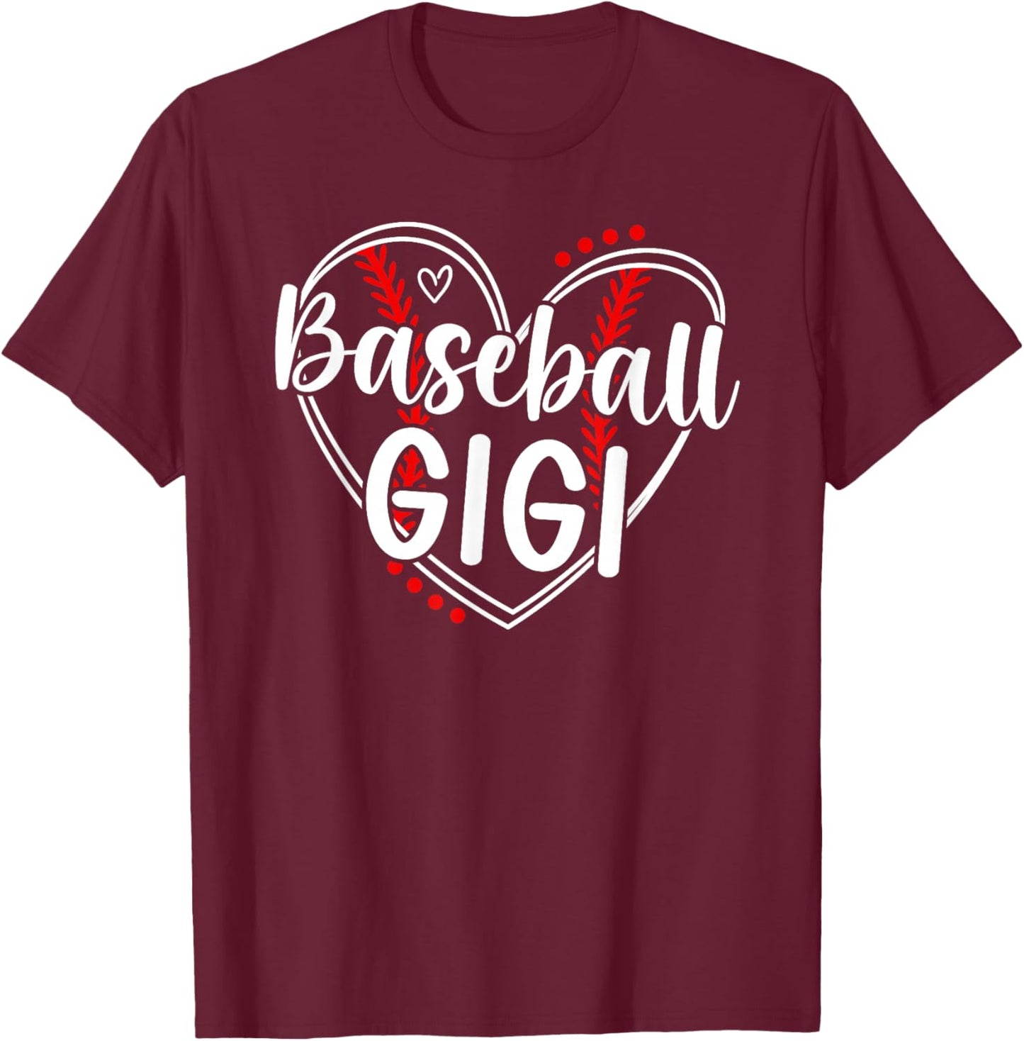 Baseball Gigi Heart Gigi Of A Baseball Player Gigi T-Shirt - T-Shirt | Maroon
