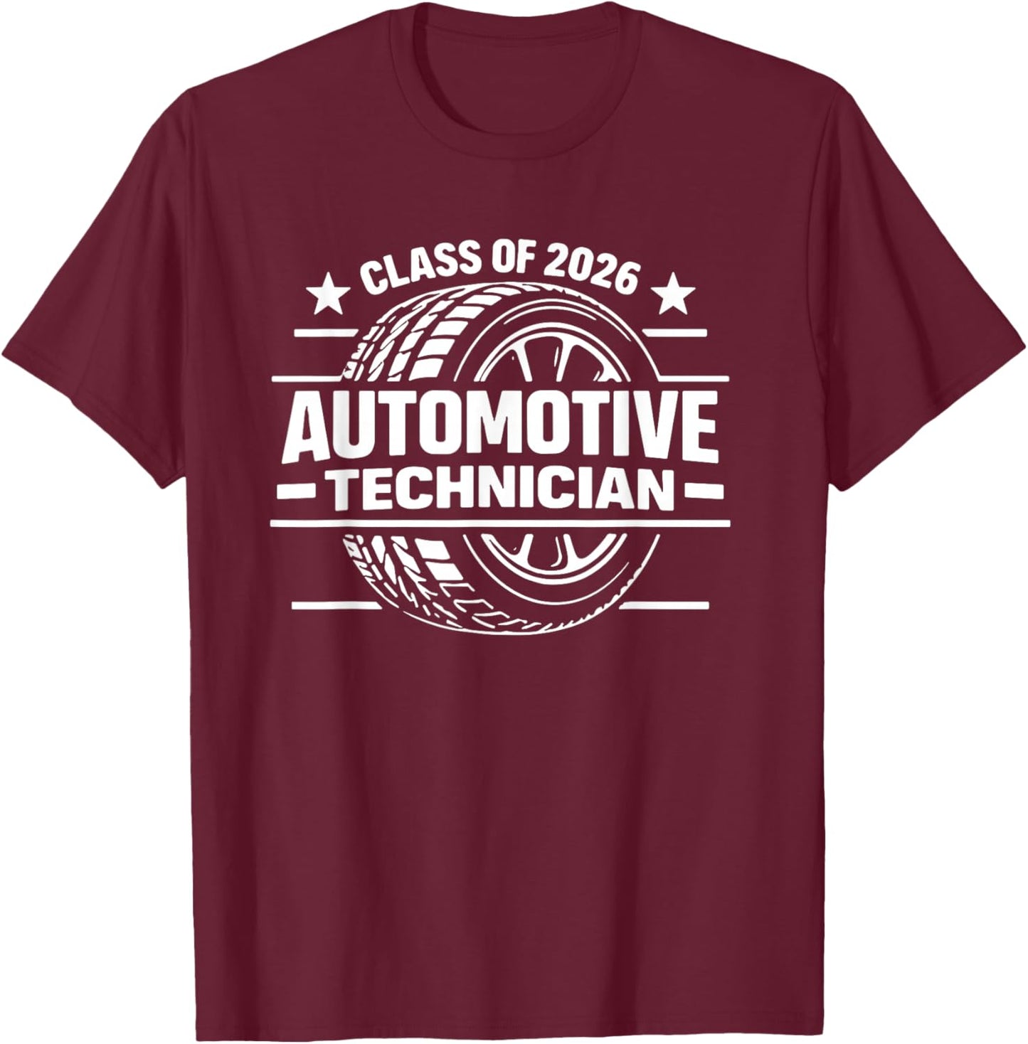 Class of 2026 Automotive Technician Graduate T-Shirt - T-Shirt | Maroon