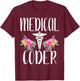 Medical Coder Gift shirt Cute medical coding T-Shirt - T-Shirt | Maroon