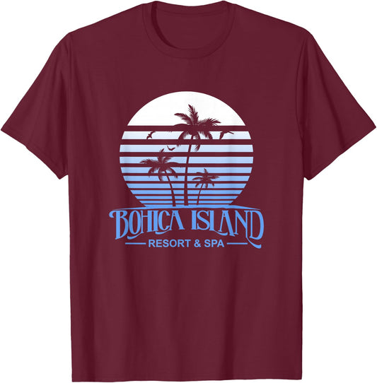 Funny Beach Bohica Island Resort And Spa Military Veteran Men Women T-Shirt - T-Shirt | Maroon