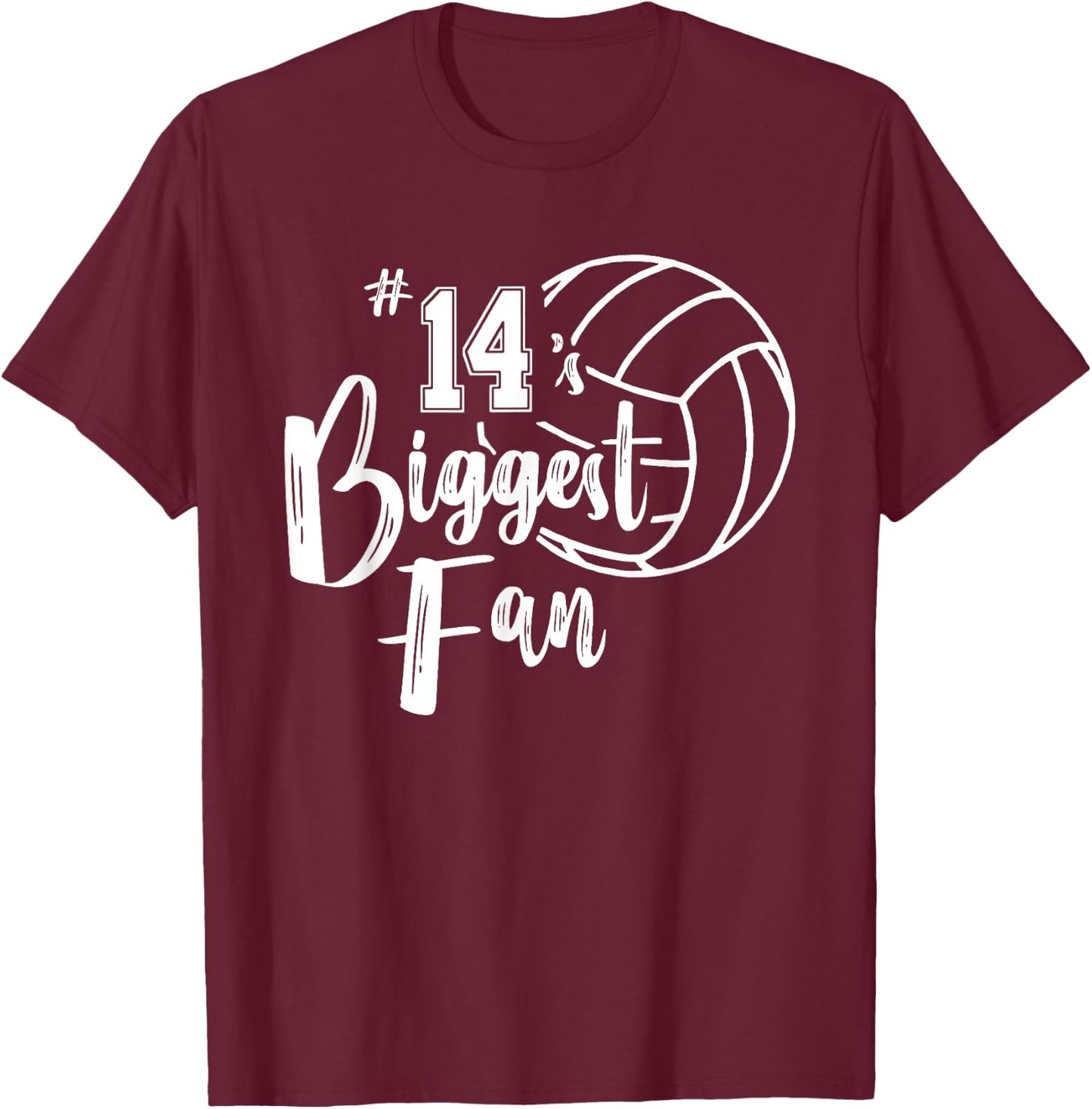 Fourteen 14 Biggest Fan Shirt Volleyball Mom Volleyball Dad T-Shirt - T-Shirt | Maroon