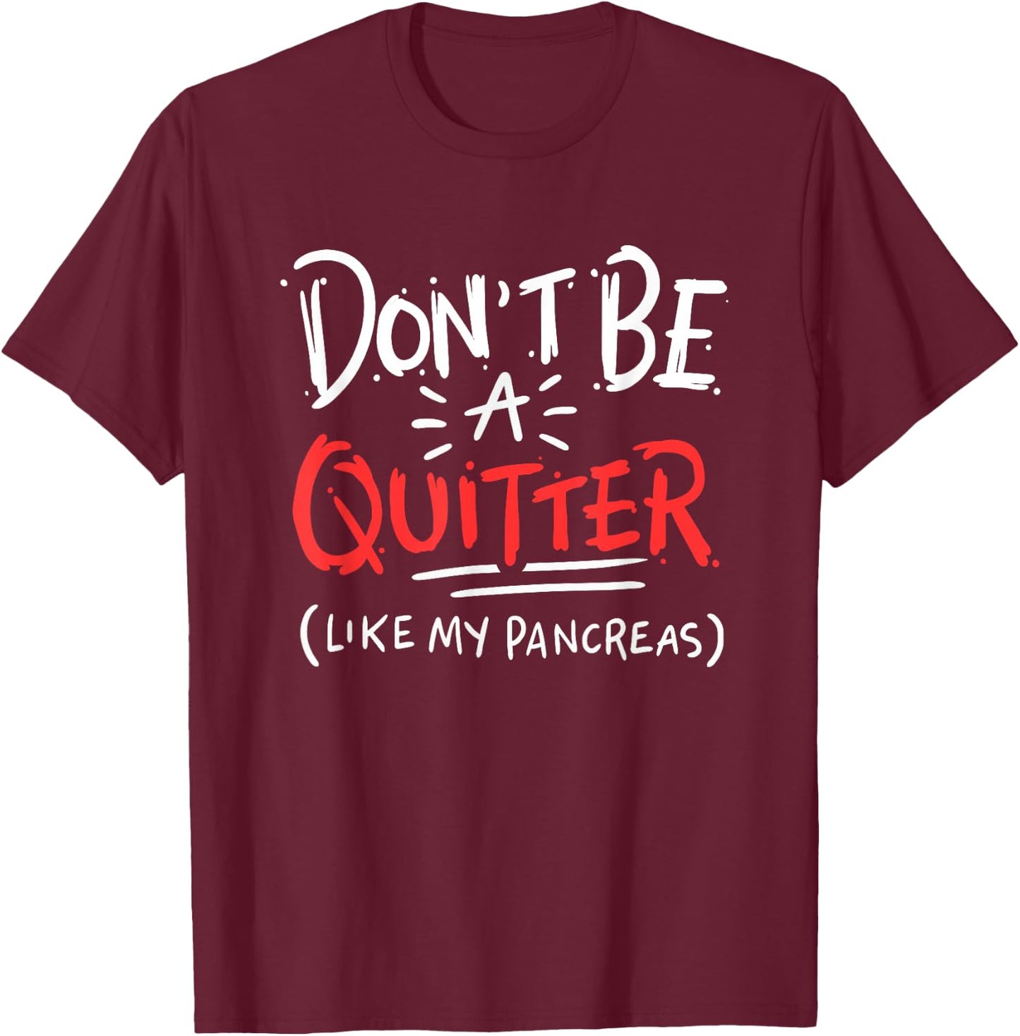 Funny Type One Diabetes , Type One Diabetes T-Shirt - T-Shirt | Maroon