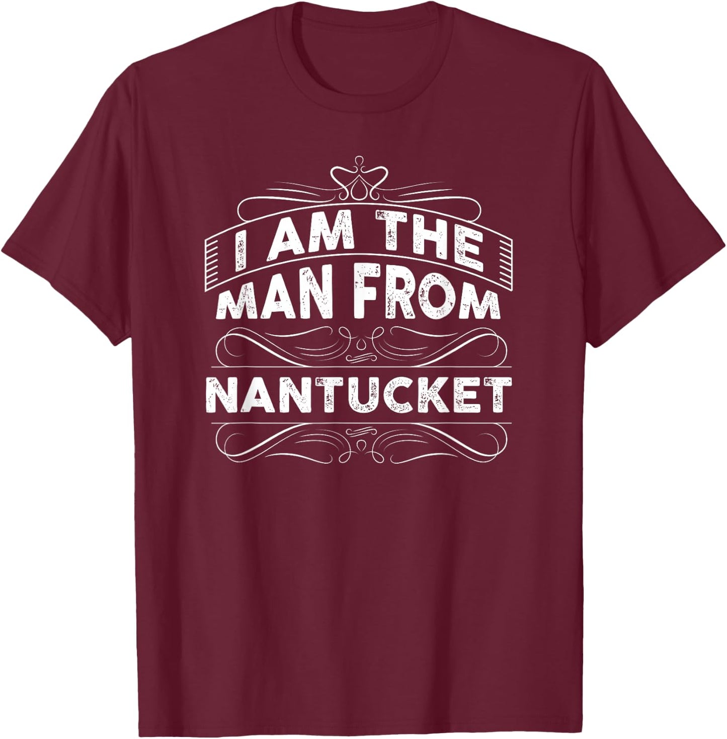 The Official "Man From Nantucket" Funny T-Shirt - T-Shirt | Maroon