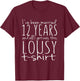 12th Year Anniversary Shirt Twelve Year Wedding Married T-Shirt - T-Shirt | Maroon