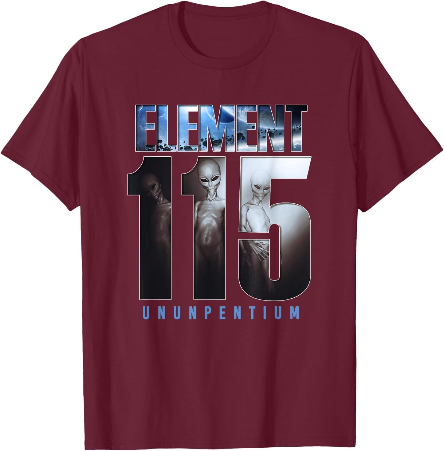 Element 115 - Ununpentium, Alien UFO, Area 51, Flying Saucer T-Shirt - T-Shirt | Maroon