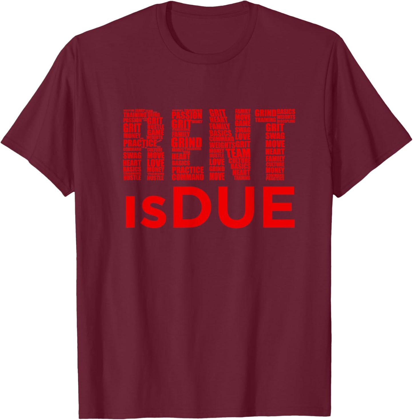 Rent is Due Workout T-Shirt - T-Shirt | Maroon