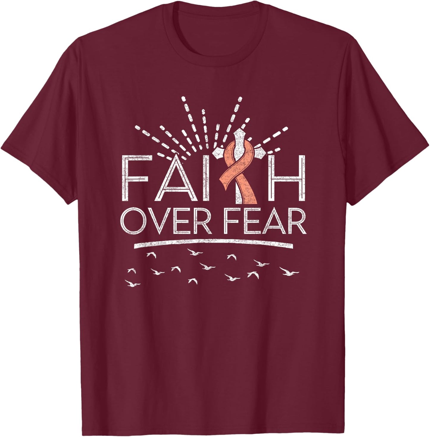Faith over Fear Peach Ribbon Endometrial Cancer T-Shirt - T-Shirt | Maroon