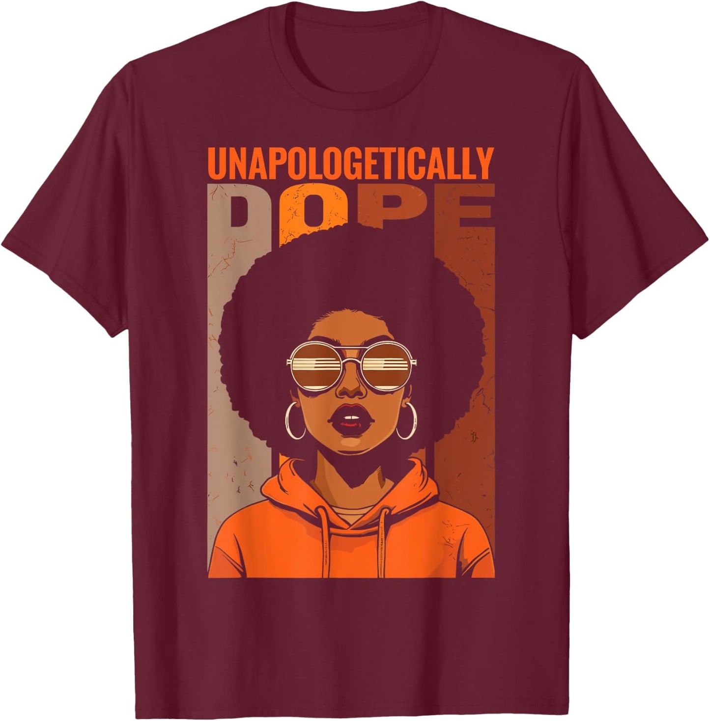 Unapologetically Dope Black Pride Melanin African American T-Shirt - T-Shirt | Maroon