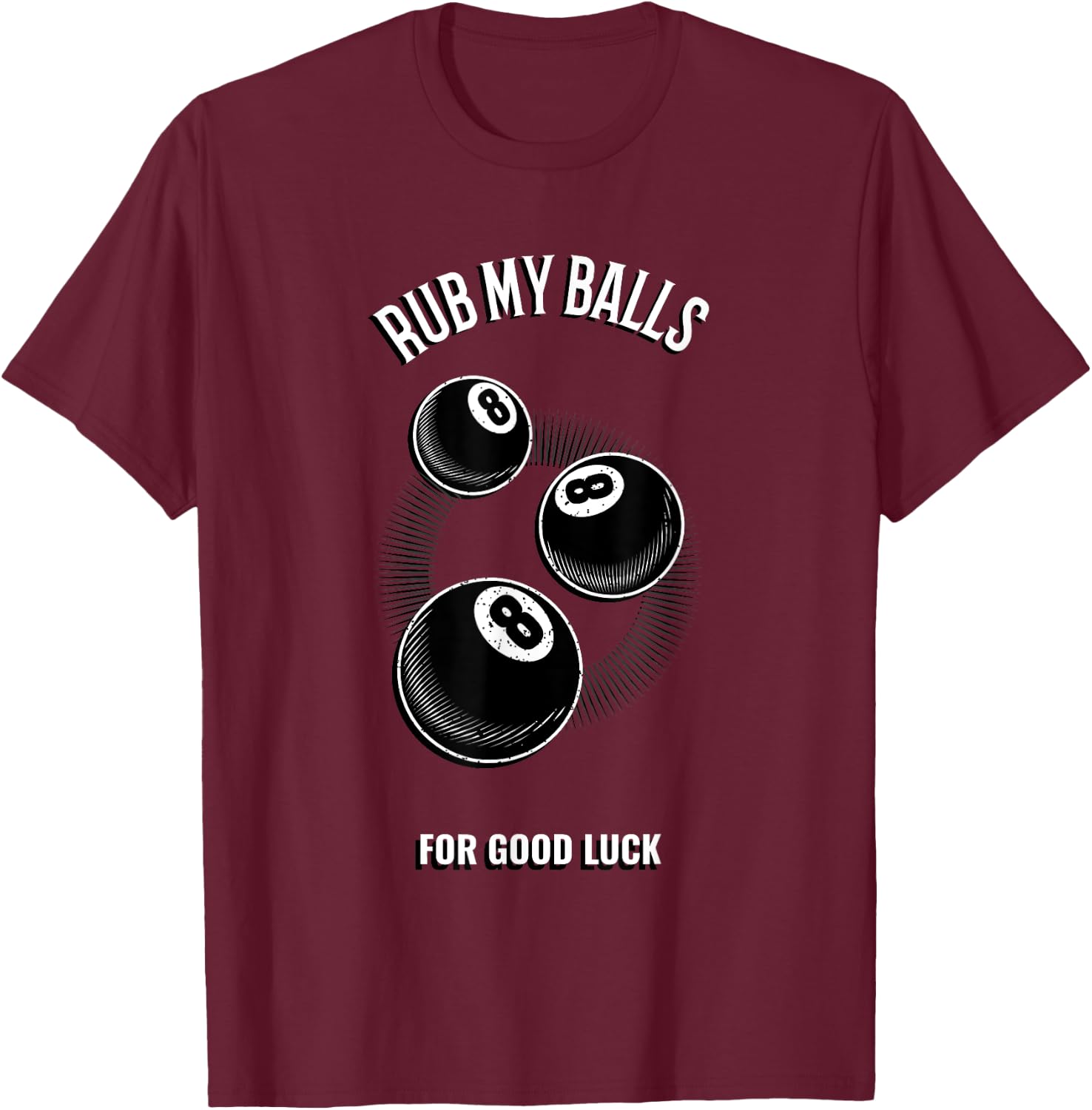 Funny Billiards T Shirt Snooker Shirt T-Shirt - T-Shirt | Maroon