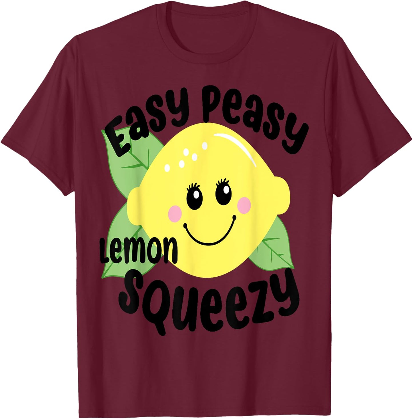 EASY PEASY LEMON SQUEEZY FUN SUMMERTIME LEMONADE LOVER GIFT Women Girls Kids T-Shirt - T-Shirt | Maroon