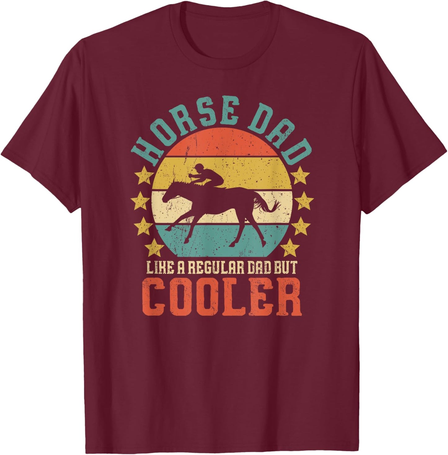Horse Dad Horseback Riding Father's Day Gift T-Shirt - T-Shirt | Maroon