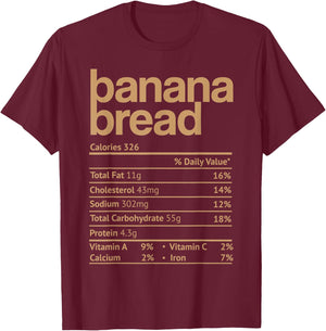 Banana Bread Nutrition Facts Funny Thanksgiving Christmas T-Shirt - T-Shirt | Maroon