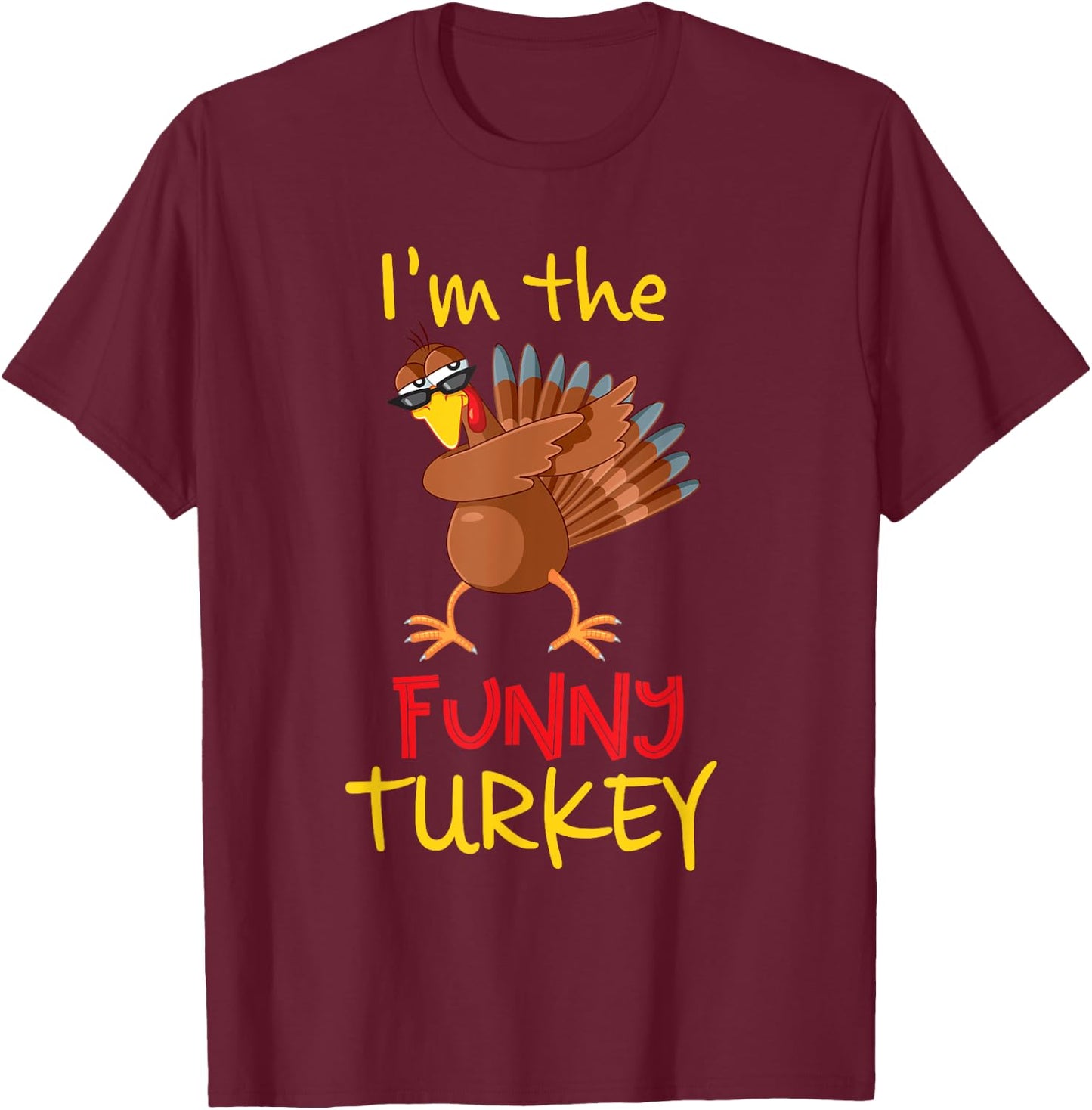 Funny Turkey Matching Family Group Thanksgiving Party T-Shirt - T-Shirt | Maroon