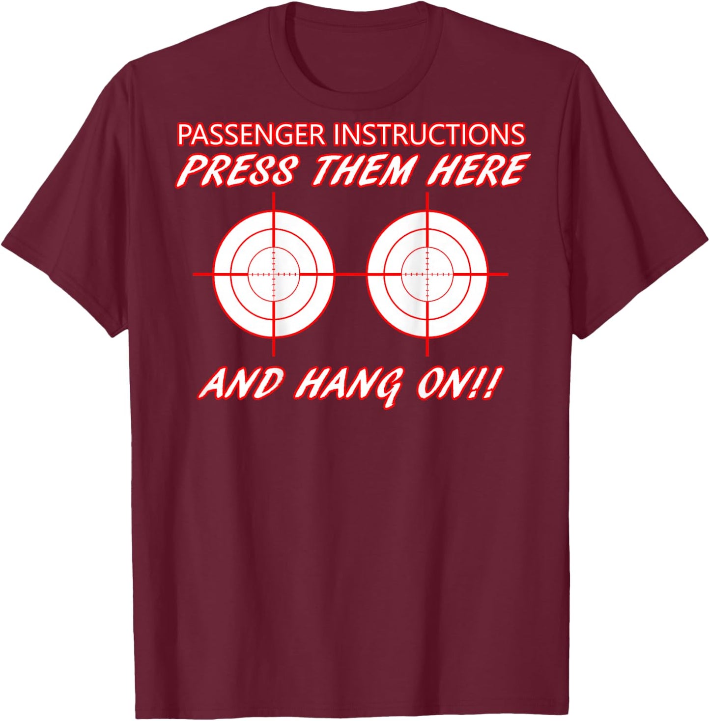Biker Motorcycle Press Them Here And Hang On Boobs Target T-Shirt - T-Shirt | Maroon