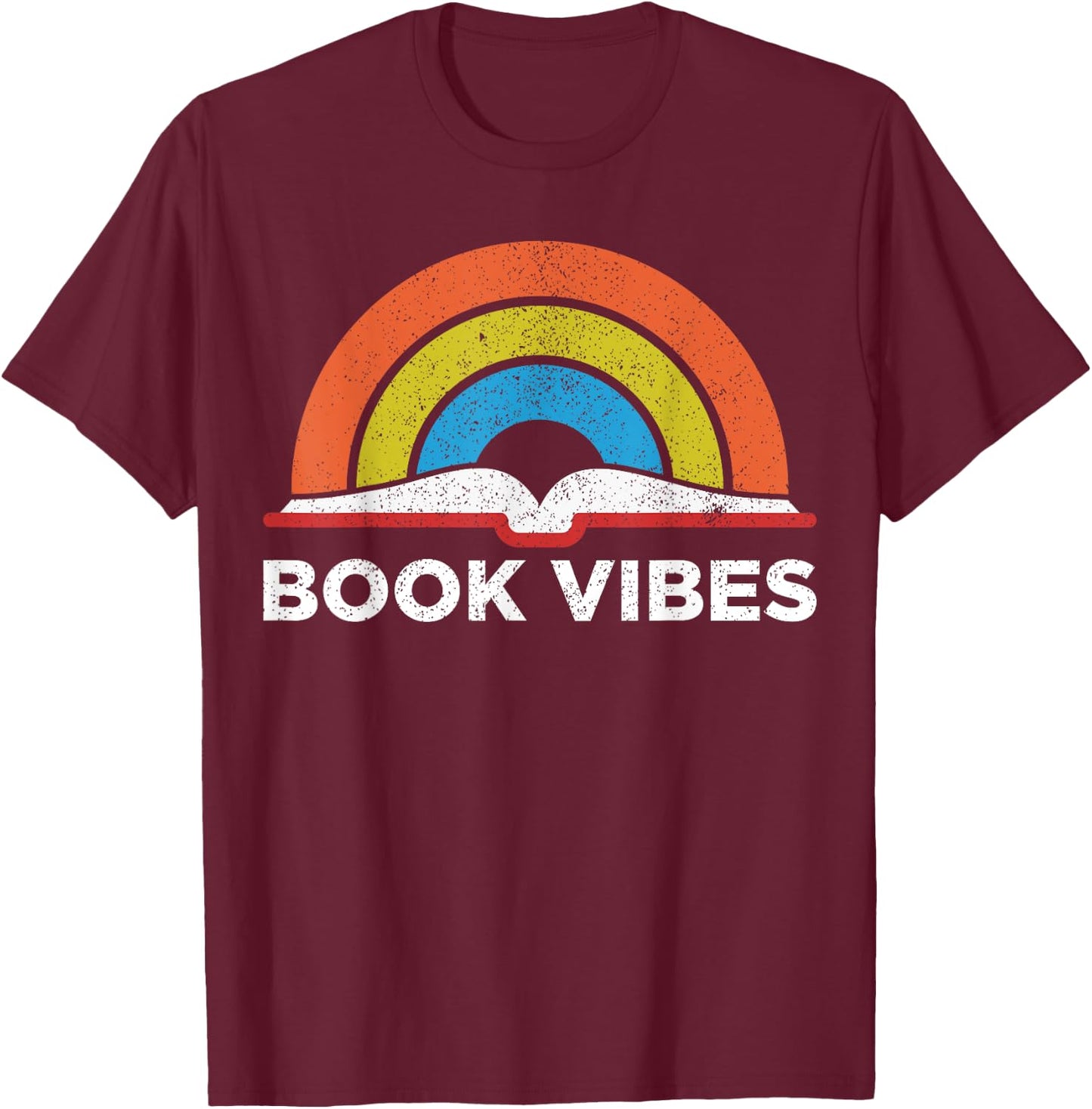 Vintage Retro Book Vibes Rainbow Gift Reading Lovers T-Shirt - T-Shirt | Maroon
