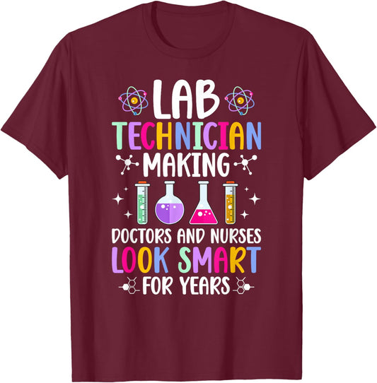 Lab Technician Funny Laboratory Technician Laboratory Tech T-Shirt - T-Shirt | Maroon