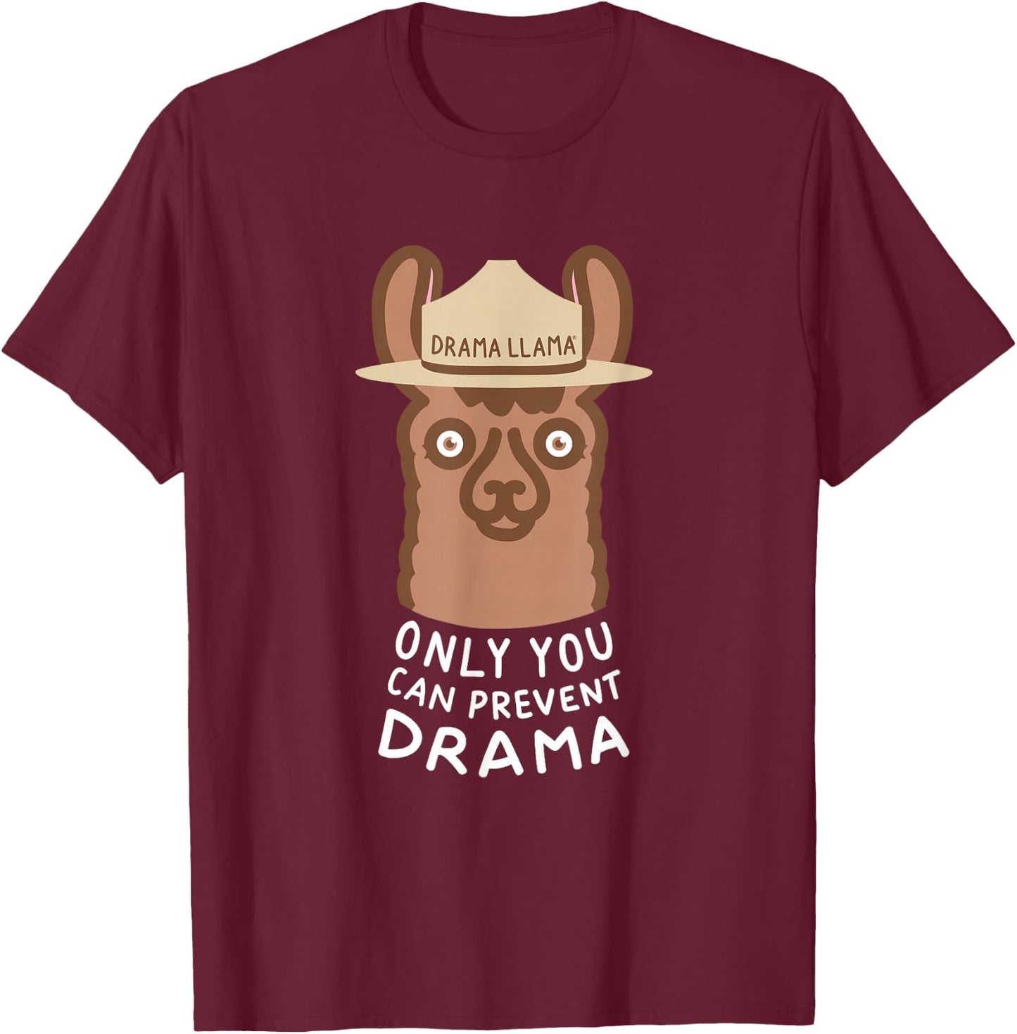 Original Smokey the Llama Only You Can Prevent Drama T-Shirt - T-Shirt | Maroon
