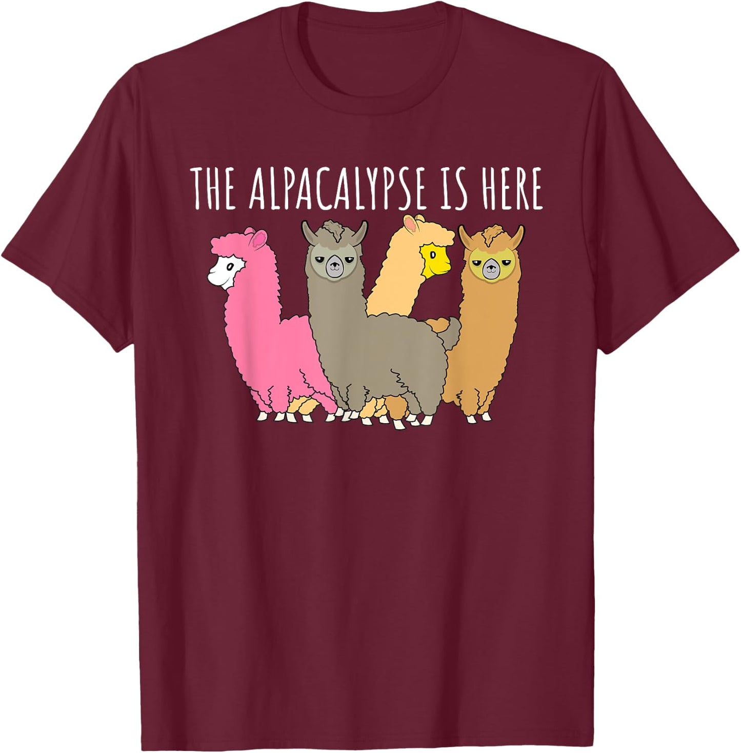 Funny Alpaca The Alpacalypse Is Here Lama Gift T-Shirt - T-Shirt | Maroon