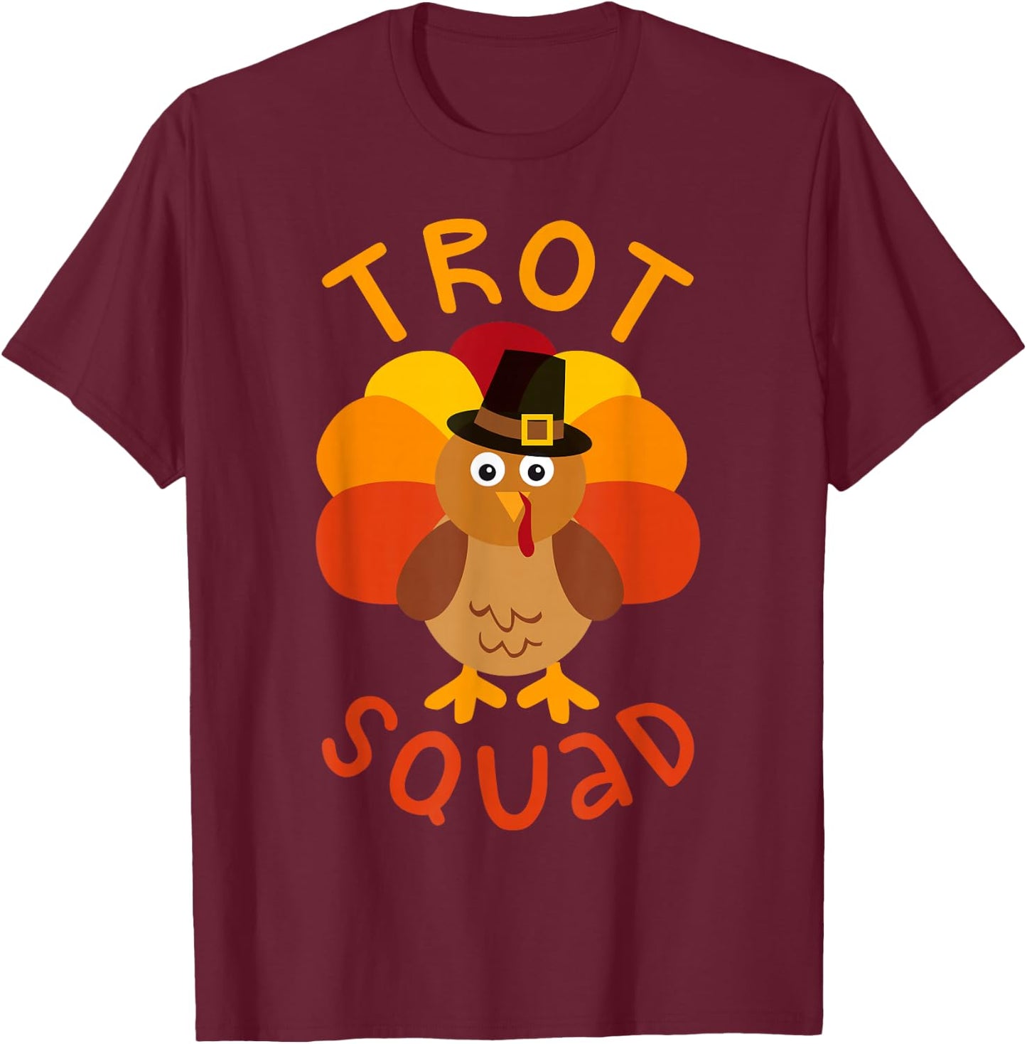 Trot Squad Shirt Men Women Kids Turkey Pilgrim Costume T-Shirt - T-Shirt | Maroon