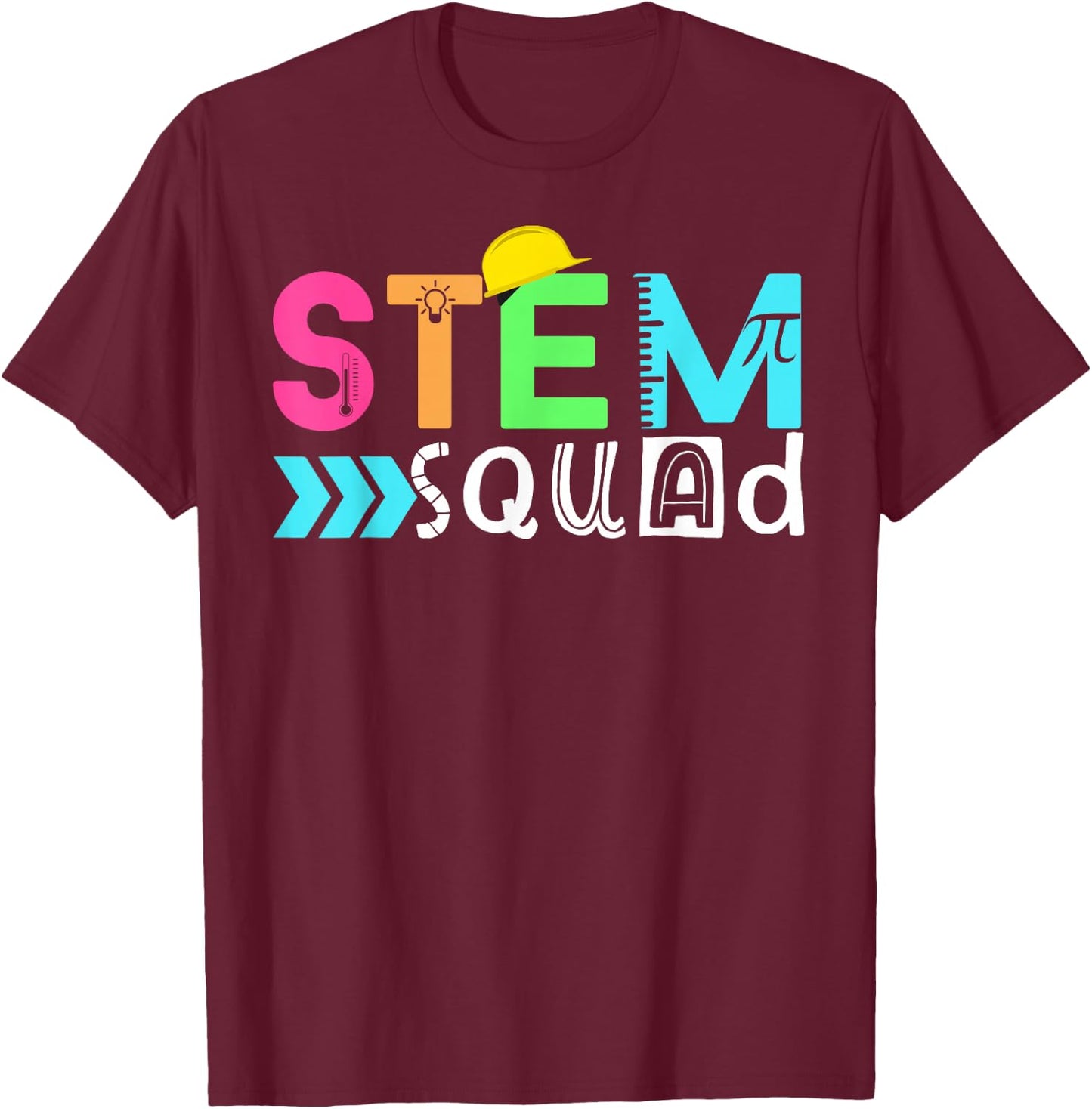 STEM Squad Science Technology Engineering Math Teacher Gift T-Shirt - T-Shirt | Maroon