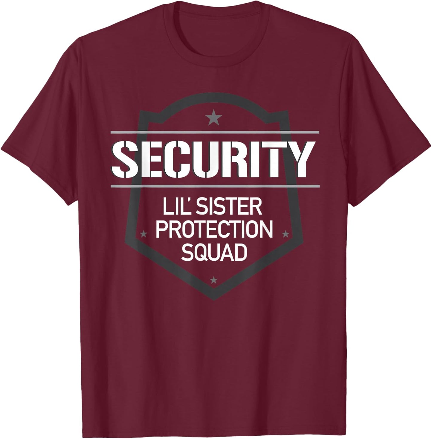 Security Lil' Sister Protection Squad Big Brother T-Shirt - T-Shirt | Maroon