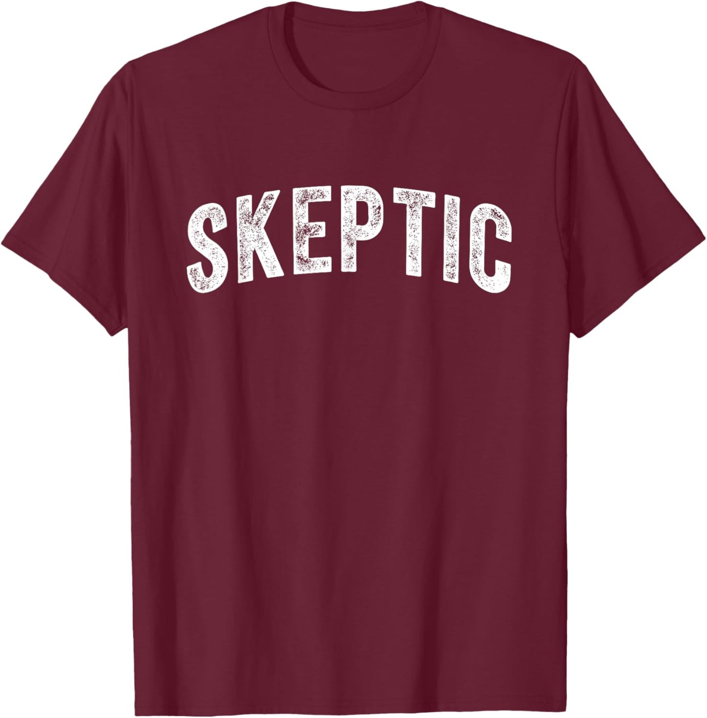 Skeptic T-Shirt - T-Shirt | Maroon