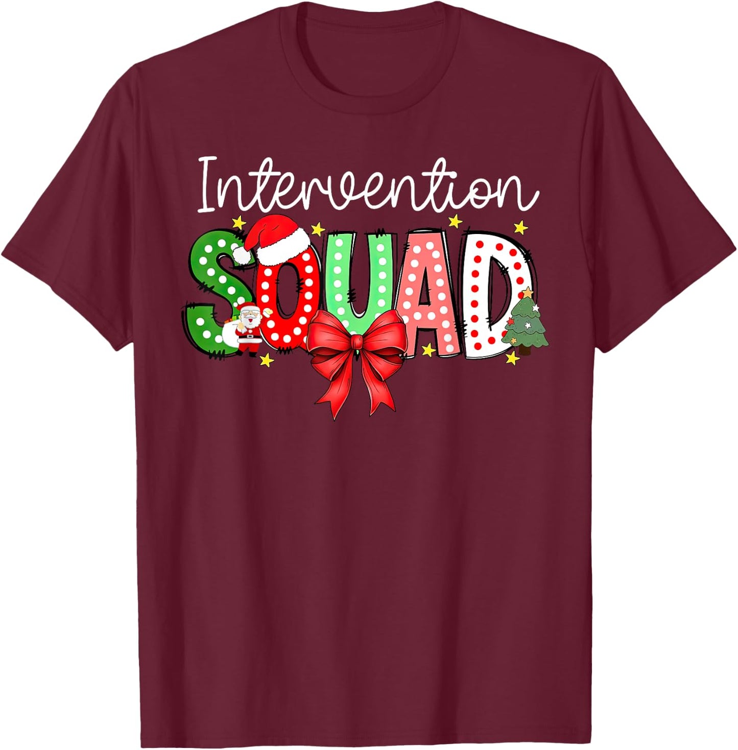 Intervention Squad Christmas Early Intervention Teacher Xmas T-Shirt - T-Shirt | Maroon