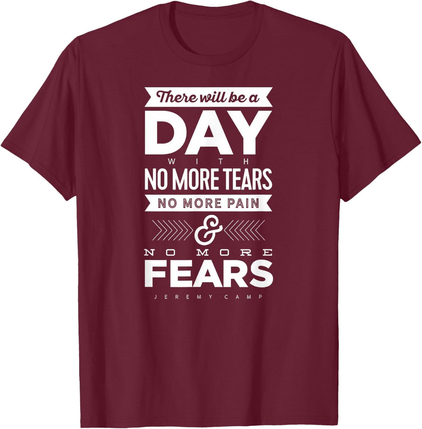 Jeremy Camp - There Will Be a Day T-Shirt - T-Shirt | Maroon