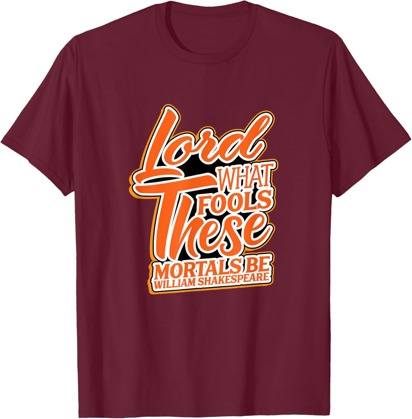 Shakespeare Quote Midsummer Night's Dream Gift Play T-Shirt - T-Shirt | Maroon