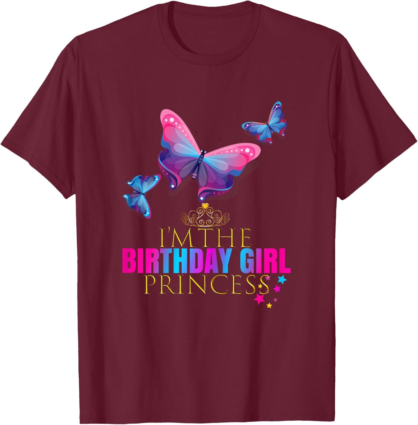 CUTE: BUTTERFLY Birthday Girl Princess Shirt Party Outfit T-Shirt - T-Shirt | Maroon