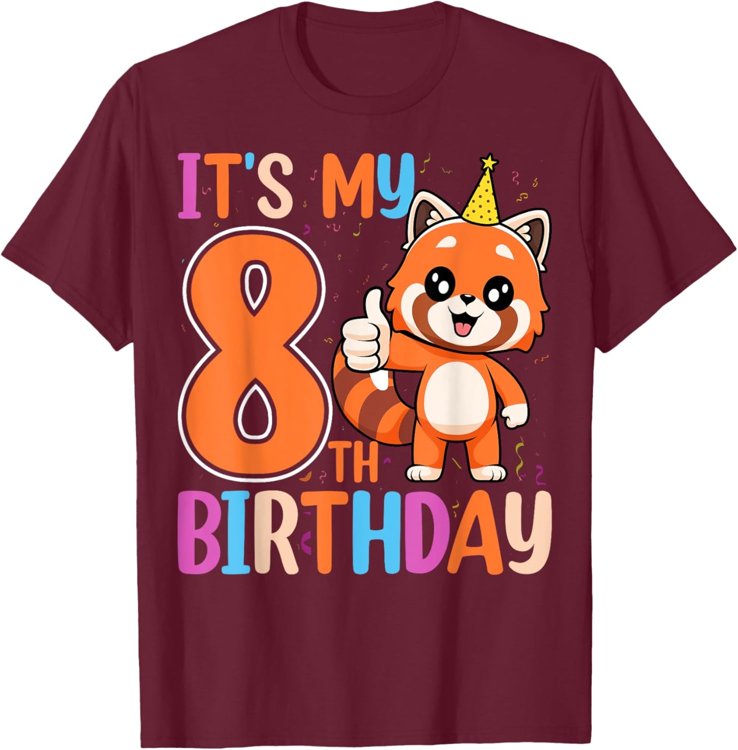It’s My 8th Birthday Cute Red Panda Kids 8 Years Old T-Shirt - T-Shirt | Maroon