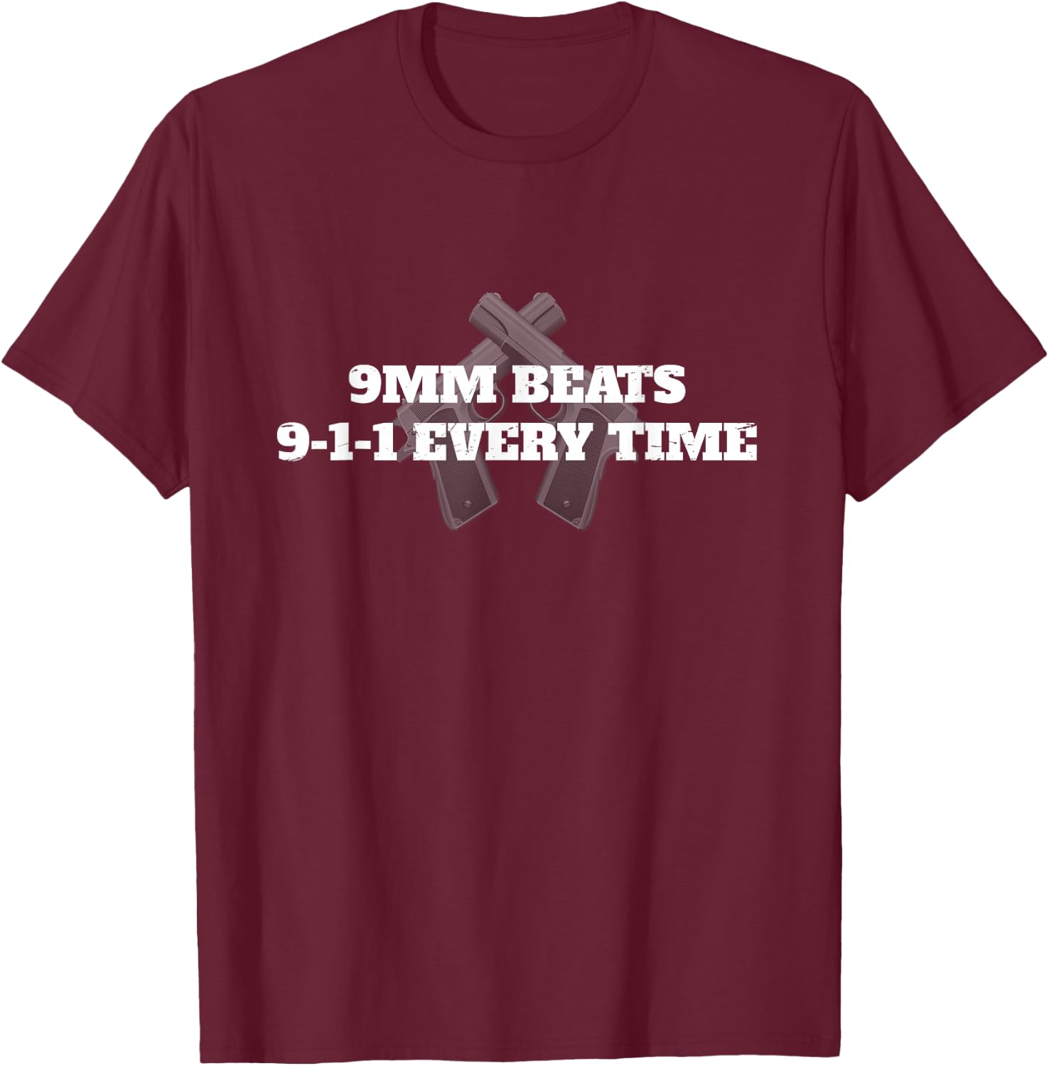 9mm Beats 911 Every Time 2nd Amendment Firearm T-Shirt - T-Shirt | Maroon
