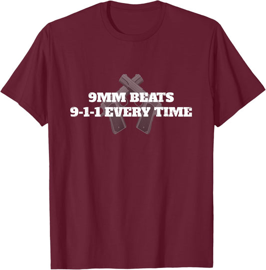 9mm Beats 911 Every Time 2nd Amendment Firearm T-Shirt - T-Shirt | Maroon