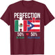 Half Mexican Half Puerto Rican Puerto Rico Flag Mexico T-Shirt - T-Shirt | Maroon