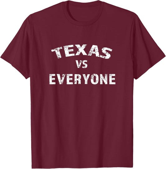 Texas vs Everyone T-Shirt - T-Shirt | Maroon